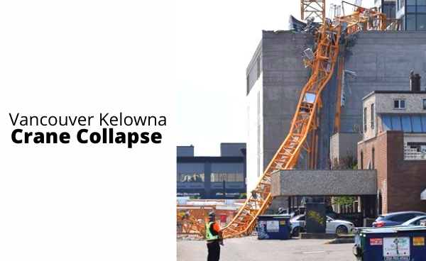Vancouver Kelowna Crane Collapse